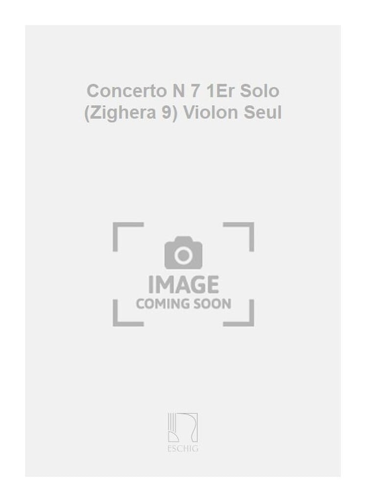 Concerto N 7 1Er Solo (Zighera 9) Violon Seul